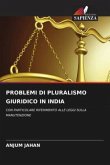 PROBLEMI DI PLURALISMO GIURIDICO IN INDIA
