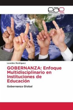 GOBERNANZA: Enfoque Multidisciplinario en Instituciones de Educación - Rodriguez, Lourdes