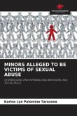 MINORS ALLEGED TO BE VICTIMS OF SEXUAL ABUSE