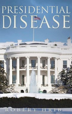 Presidential Disease - Hrib, Robert