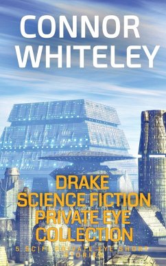 Drake Science Fiction Private Eye Collection - Whiteley, Connor