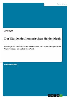 Der Wandel des homerischen Heldenideals - Anonymous