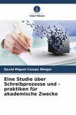 Eine Studie über Schreibprozesse und -praktiken für akademische Zwecke