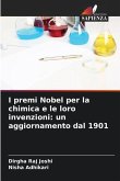 I premi Nobel per la chimica e le loro invenzioni: un aggiornamento dal 1901