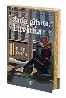 Ama Gitme, Lavinia 1 Ciltli - Öner, Elif