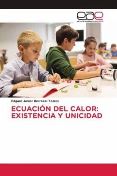 ECUACIÓN DEL CALOR: EXISTENCIA Y UNICIDAD - Berrocal Torres, Edgard Junior