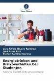 Energietrinken und Risikoverhalten bei Studenten