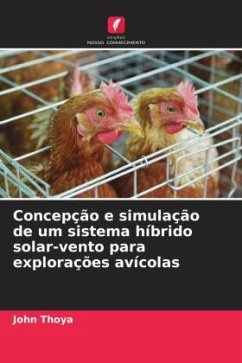 Concepção e simulação de um sistema híbrido solar-vento para explorações avícolas - Thoya, John