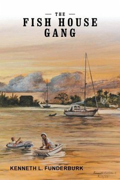 The Fish House Gang - Funderburk, Kenneth L.