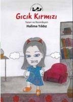 Gicik Kirmizi - Yildiz, Halime