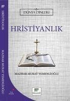 Hristiyanlik - Dünya Dinleri - Murat Yemenlioglu, Mazhar