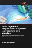 Ernia inguinale preperitoneale aperta: la procedura gold standard