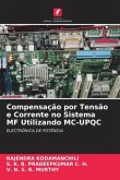 Compensação por Tensão e Corrente no Sistema MF Utilizando MC-UPQC