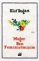Meger Ben Feministmisim - Dogan, Elif