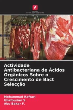 Actividade Antibacteriana de Ácidos Orgânicos Sobre o Crescimento de Bact Selecção - Raftari, Mohammad;S., Ghafourian;Bakar F., Abu