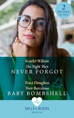 The Night They Never Forgot / Their Barcelona Baby Bombshell (eBook, ePUB) - Wilson, Scarlet; Douglass, Traci