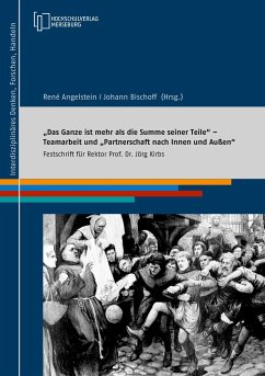 ¿Das Ganze ist mehr als die Summe seiner Teile¿ ¿ Teamarbeit und ¿Partnerschaft nach Innen und Außen¿ - Bischoff, Johann; Angelstein, René