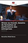 Stress au travail, besoins de formation et performance des entreprises