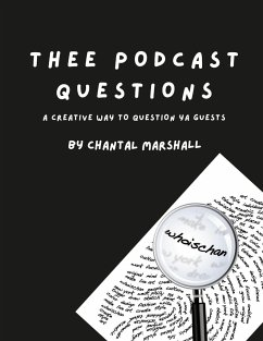 Thee Podcast Questions: A creative way to question your guests - Marshall, Chantal