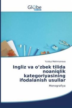 Ingliz va o¿zbek tilida noaniqlik kategoriyasining ifodalanish usullar - Mehmonova, Yulduz