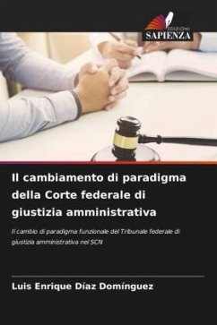 Il cambiamento di paradigma della Corte federale di giustizia amministrativa - Diaz Dominguez, Luis Enrique