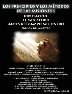 Los Principios y los Métodos de las Misiones 1 (Edición del Maestro) - Markle, Jeremy J