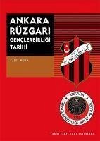 Ankara Rüzgari Genclerbirligi Tarihi - Bora, Tanil