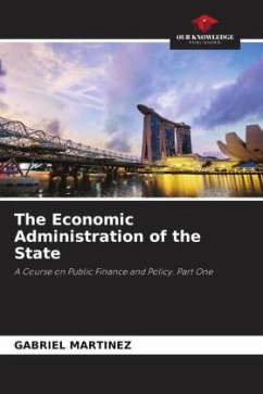 The Economic Administration of the State - Martinez, Gabriel