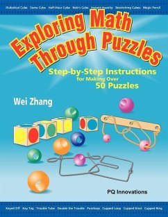 Exploring Math Through Puzzles - Zhang, Wei