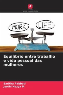 Equilíbrio entre trabalho e vida pessoal das mulheres - Pabbati, Saritha;Kezya M, Jyothi