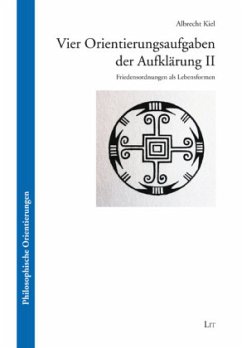 Vier Orientierungsaufgaben der Aufklärung II - Kiel, Albrecht