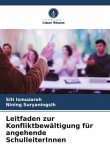 Leitfaden zur Konfliktbewältigung für angehende SchulleiterInnen