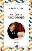 Atatürk ve Türkcenin Isigi