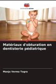 Matériaux d'obturation en dentisterie pédiatrique