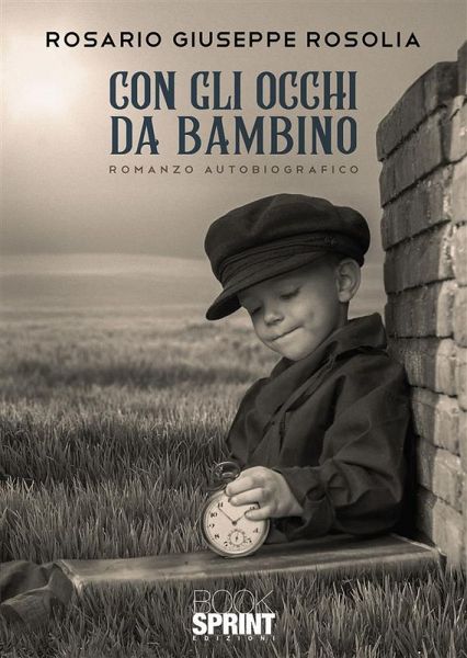 Con gli occhi da bambino (eBook, ePUB) Con gli occhi da bambino (eBook, ePUB)
