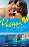 Passion In Paradise: Second Chances: Six-Week Marriage Miracle / Reckless Night in Rio / The Man She Could Never Forget (eBook, ePUB)