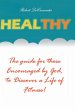 Healthy: The Guide by those Encouraged... - Bild 1