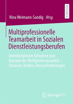 Multiprofessionelle Teamarbeit in Sozialen Dienstleistungsberufen (eBook, PDF)