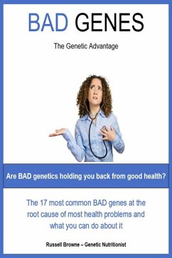 Bad Genes - the Genetic Advantage (eBook, ePUB) - Browne, Russel