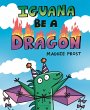 Iguana Be a Dragon (eBook, PDF) - Bild 1