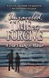 Unraveled, Time to Forgive, A True... - Bild 1