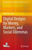 Digital Designs for Money, Markets, and Social Dilemmas (eBook, PDF)