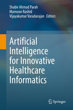 Artificial Intelligence for Innovative Healthcare Informatics (eBook, PDF)