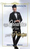 Una Creatrice di Torte per il Principe (Serie Ribelli Reali, #2) (eBook, ePUB) Una Creatrice di Torte per il Principe (Serie Ribelli Reali, #2) (eBook, ePUB)
