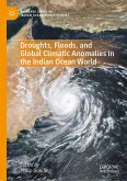 Droughts, Floods, and Global Climatic Anomalies in the Indian Ocean World (eBook, PDF)