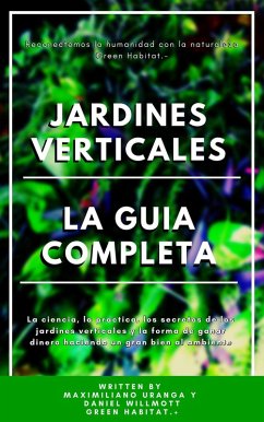 Jardines Verticales la Guía completa (eBook, ePUB) - Uranga, Magnate