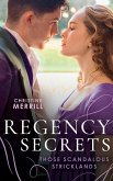Regency Secrets: Those Scandalous Stricklands: A Kiss Away from Scandal (Those Scandalous Stricklands) / How Not to Marry an Earl (eBook, ePUB)