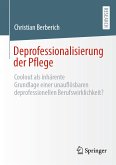 Deprofessionalisierung der Pflege (eBook, PDF)