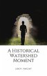 A Historical Watershed Moment (eBook,... - Bild 1