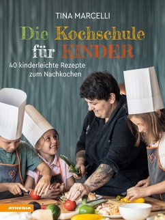 Die Kochschule für Kinder (eBook, PDF) - Marcelli, Tina